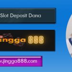 Agen Slot Deposit Dana